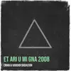 Et Ari U Mi Gna 2008 - Single album lyrics, reviews, download