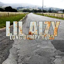 Long Bumpy Road - Single by LIL Aizy album reviews, ratings, credits