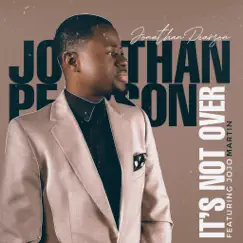 It's Not Over (feat. Jojo Martin) - Single by Jonathan Pearson album reviews, ratings, credits