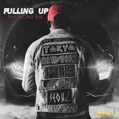 Pulling Up - Single by Marcnerr album reviews, ratings, credits