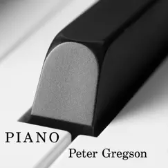Gregson: Piano - Single by Peter Gregson album reviews, ratings, credits