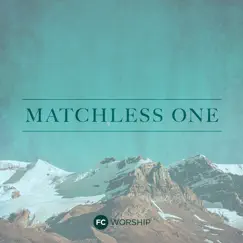 Matchless One Song Lyrics