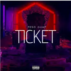 Ticket - Single by Peso Guap album reviews, ratings, credits
