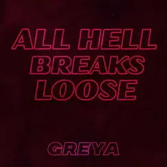 All Hell Breaks Loose Song Lyrics