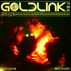 Joke Ting (feat. Ari PenSmith) - Single by GoldLink album reviews, ratings, credits