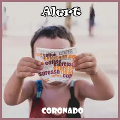 Alert - Single by Coronado album reviews, ratings, credits