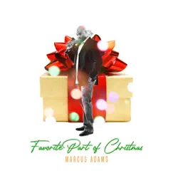 Favorite Part of Christmas - Single by Marcus Adams album reviews, ratings, credits