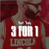 3 for 1 (feat. J King) - Single album lyrics, reviews, download