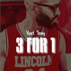 3 for 1 (feat. J King) - Single by Ynot Tony album reviews, ratings, credits