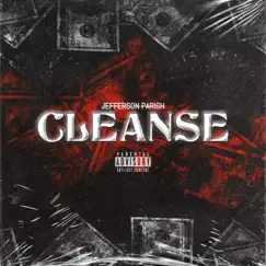 CLEANSE. (feat. OG7Even) - Single by Jefferson Parish album reviews, ratings, credits