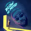 Blow My Mind - Single album lyrics, reviews, download