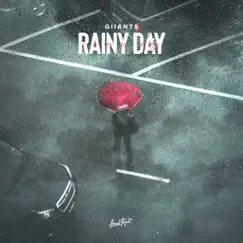 Rainy Day - Single by Giiants album reviews, ratings, credits