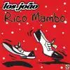 Rico Mambo album lyrics, reviews, download