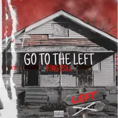 To the Left - Single by Yung Roll album reviews, ratings, credits