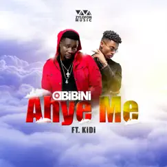 Ahye Me (feat. KiDi) - Single by Obibini album reviews, ratings, credits