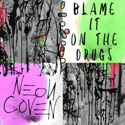 Blame It on the Drugs Song Lyrics