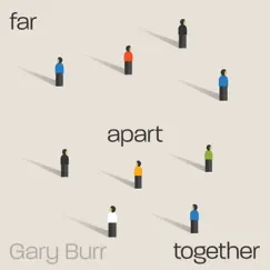 Far Apart Together Song Lyrics
