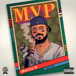 The Kid (MVP) - Single by Manny B. album reviews, ratings, credits