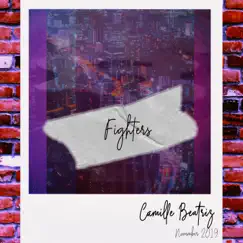 Fighters - Single by Camille Beatriz album reviews, ratings, credits