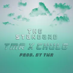 The Standard - Single by Chulo Ramon & Freebirdztmr album reviews, ratings, credits
