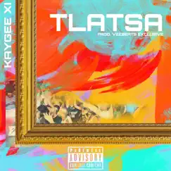 Tlatsa - Single by KayGee XI album reviews, ratings, credits