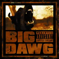 Big Dawg (feat. Sozay) - Single by Big Fvme album reviews, ratings, credits