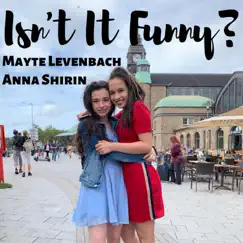 Isn't It Funny? (feat. Anna Shirin) Song Lyrics