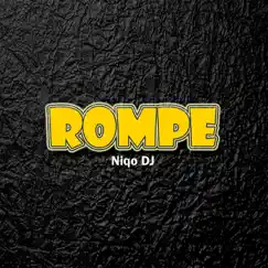 Rompex - Single by Niqo Dj album reviews, ratings, credits