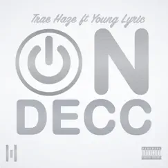 On Decc (feat. Young Lyric) Song Lyrics