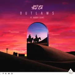 Outlaws (feat. Bobby Saint) Song Lyrics