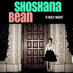 O Holy Night - Single by Shoshana Bean album reviews, ratings, credits