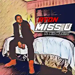 Miss U (feat. Nik Makino) - Single by RYDN album reviews, ratings, credits