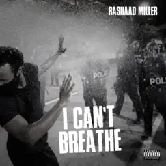 I Can't Breathe (feat. Kendra & Pop Darby) - Single by Rashaad Miller album reviews, ratings, credits