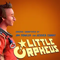 Little Orpheus (Original Soundtrack) by Jim Fowler & Jessica Curry album reviews, ratings, credits