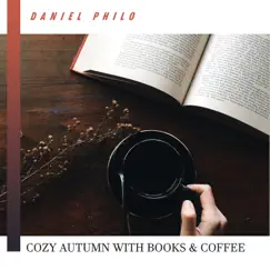 Cozy Autumn with Books & Coffee by Daniel Philo album reviews, ratings, credits