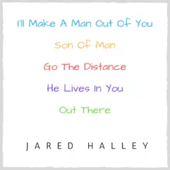 I'll Make a Man Out of You / Son of Man / Go the Distance / He Lives In You / Out There Song Lyrics