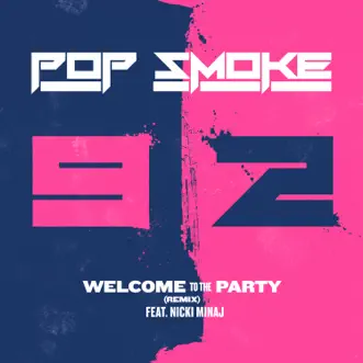 Welcome to the Party (Remix) [feat. Nicki Minaj] - Single by Pop Smoke album download