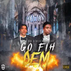 Go Fih Dem (feat. Stig Da Artist & Dj Perf) - Single by Don Doe Music album reviews, ratings, credits