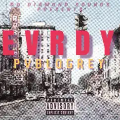 Evrdy (feat. Maxdbeats) - Single by Pvblogrey album reviews, ratings, credits