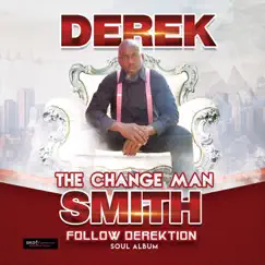 Follow Derektion - EP by Derek the Change Man Smith album reviews, ratings, credits
