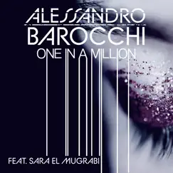One in a Million (feat. Sara El Mugrabi) - EP by Alessandro Barocchi album reviews, ratings, credits