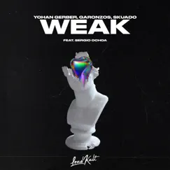 Weak (feat. Sergio Ochoa) Song Lyrics