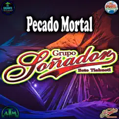 Pecado Mortal - Single by Grupo Soñador Beto Tlahuetl album reviews, ratings, credits