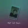 Nothing Left to Say (Matt Lost Remix) - Single album lyrics, reviews, download
