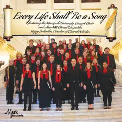 Every Life Shall Be a Song (Live) by Mansfield University Concert Choir & Peggy Dettwiler album reviews, ratings, credits