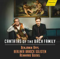 Cantatas of the Bach Family by Benjamin Appl, Christoph Hartmann, Berliner Barock Solisten & Reinhard Goebel album reviews, ratings, credits
