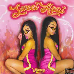 Sweet Heat - Single by Honey Bxby album reviews, ratings, credits