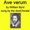William Byrd - Ave Verum song lyrics