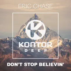 Don't Stop Believin' (Remixes) - EP by Eric Chase album reviews, ratings, credits