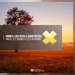 Angel Fly (Kaimo K 2020 Rework) - Single by Kaimo K, Cold Rush & Sarah Russell album reviews, ratings, credits